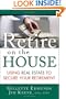 Retire On the House: Using Real Estate To Secure Your Retirement