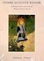 Pierre-Auguste Renoir - Paintings, Pastels and Drawings