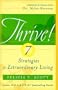 Thrive! 7 Strategies for Extraordinary Living