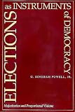 Elections as Instruments of Democracy: Majoritarian and Proportional Visions