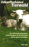 Zukunftschance Tierwohl - Marc Frey