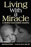 Living With a Miracle