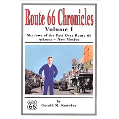 Route 66 Chronicles: Shadows of the Past over Route 66 Arizona - New Mexico: 1