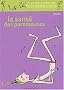 La sant� des paresseuses