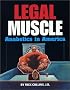 Legal Muscle: Anabolics in America