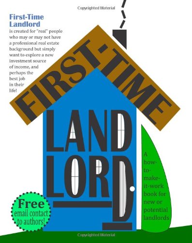 first time landlord a how to make it work book for new landlords