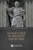 The Saint Louis de Montfort Collection [7 Books] (Illustrated Classics)