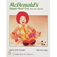 McDonald Happy Meal Toys from the Nineties: With Price Guide (Schiffer Book for... by Joyce Losonsky and Terry Losonsky