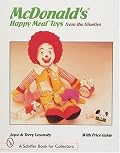 McDonald Happy Meal Toys from the Nineties: With Price Guide (Schiffer Book for Collectors)