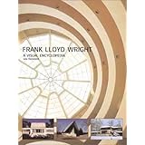 frank lloyd wright a visual encyclopedia