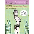 Les recettes de beaut� naturelles des paresseuses