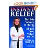 Instant Relief: Tell Me Where It Hurts and I'll Tell You What to Do