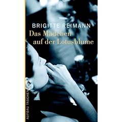 Das M�dchen auf der Lotosblume: Zwei unvollendete Romane (Brigitte Reimann)