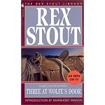 Three at Wolfe's Door (The Rex Stout Library) book cover