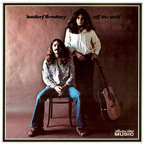 Batdorf And Rodney - Off the Shelf - Zortam Music