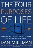 The Four Purposes of Life: Finding Meaning and Direction in a Changing World