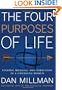 The Four Purposes of Life: Finding Meaning and Direction in a Changing World