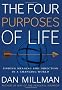 The Four Purposes of Life: Finding Meaning and Direction in a Changing World