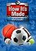 How It's Made - Sports Collection