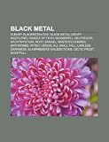 Black metal: Albumy blackmetalowe, Black metal (grupy muzyczne), Cradle of Filth, Moonspell, Belphegor, Nachtmystium, Root, Samael (Polish Edition)