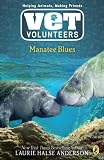 Manatee Blues #4 (Vet Volunteers)