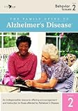 The Family Guide to Alzheimer¿s Disease: Volume 2- Behavior Issues
