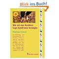 Wie ich das Restless Legs Syndrom besiegte / Buch Heilbericht