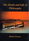 img - for Death and Life of Philosophy book / textbook / text book