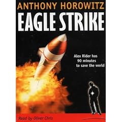 Eagle Strike: Complete & Unabridged (Alex Rider)