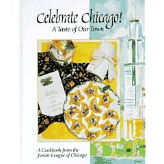 Celebrate Chicago!; A Taste of Our Town