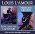 Love and the Cactus Kid/ Medicine Ground (Louis L'Amour)