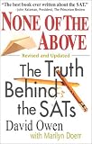  : None of the Above, Revised: The Truth Behind the SATs (Culture and Education Series)
