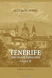 Tenerife and Its Six Satellites; or, The Canary Islands Past and Present: Volume 2. Gran Canaria. Lanzarote. Fuerteventura