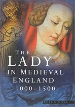 The Lady in Medieval England 1000-1500