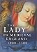 The Lady in Medieval England 1000-1500