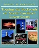 Touring the Backroads of North Carolina's Lower Coast (Touring the Backroads)
