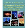 Touring the Backroads of North Carolina's Lower Coast (Touring the Backroads Series)