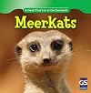 Meerkats (Animals That Live in the Grasslands)