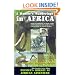 A Hunter's Wanderings in Africa: Being a Narrative of Nine Years Spent Amongst the Game of the Far Interior of South Africa (Resnick Library of African Adventure, No. 6.)