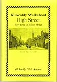 Kirkcaldy walkabout. High Street, Port Brae to Nicol Street