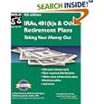 Ira'S, 401(K)s & Other Retirement Plans: Taking Your Money Out (Ira's, 401k's & Other Retirement Plans, 4th ed)