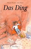 Das Ding - Mirjam Pressler, Jutta Timm