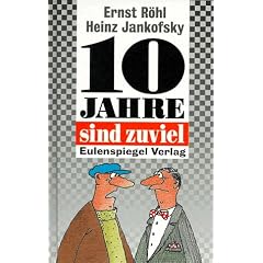 Zehn (10) Jahre sind zuviel. Deutsch-deutsche Witze der Jahrtausendwende