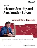 Internet Security and Acceleration Server Administrator's Companion