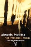 Auf fremdem Terrain: Anastasijas erster Fall