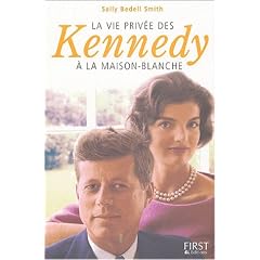 La vie priv�e des Kennedy � la Maison Blanche