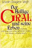 Der Heilige Gral und seine Erben - Henry Lincoln