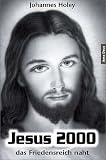 Produkt-Bild: Jesus 2000, das Friedensreich naht