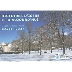 Histoires d'Is�re et d'aujourd'hui