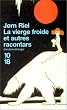 La vierge froide : Et autres racontars